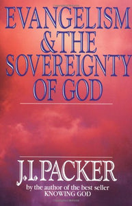 Evangelism and the Sovereignty of God 