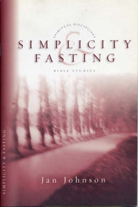 Simplicity & Fasting 