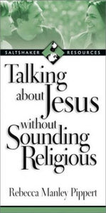 Talking about Jesus Without Sounding Religious 