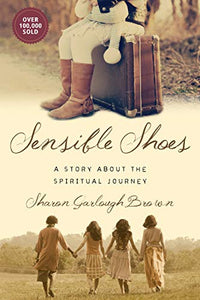 Sensible Shoes – A Story about the Spiritual Journey 