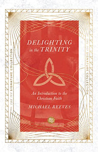 Delighting in the Trinity 