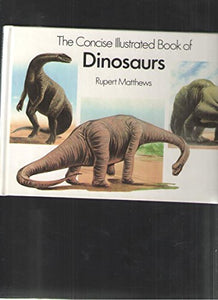 Concise Illustrated Book of Dinosaurs 