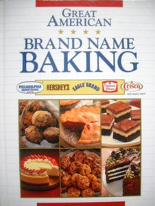 Great American Brand Name Baking Book 