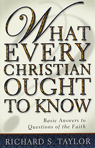 What Every Christian Ought to Know 