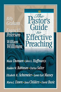 The Pastor's Guide to Effective Preaching 