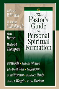 The Pastor's Guide to Personal Spiritual Formation 