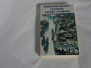 Contemporary Chinese Short Stories 