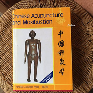 Chinese Acupuncture and Moxibustion 