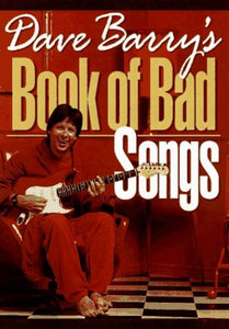 Dave Barry's Book of Bad Songs 