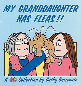 My Granddaughter Has Fleas! 