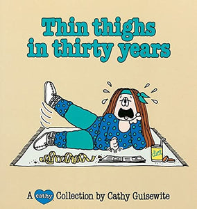 Thin Thighs in Thirty Years 