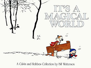 It's a Magical World: a Calvin & Hobbes Collection 