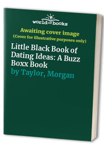 The Little Black Book of Dating Ideas 