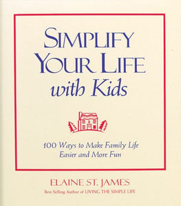 Simplify Your Life with Kids 