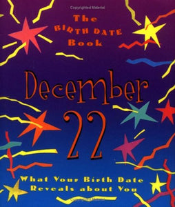 The Birth Date Book December 22 