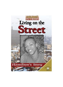 Living on the Street: Hamilton's Story 