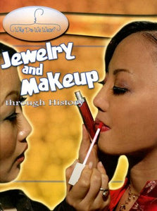 Jewelry and Makeup Through History 