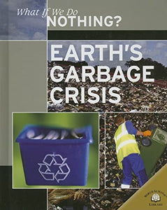 Earth's Garbage Crisis 