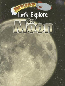 Let's Explore the Moon 