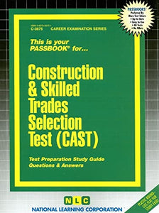 Construction & Skilled Trades Selection Test (CAST) 