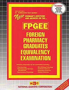 FOREIGN PHARMACY GRADUATES EQUIVALENCY EXAMINATION (FPGEE) 