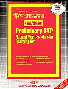 PRELIMINARY SAT/NATIONAL MERIT SCHOLARSHIP QUALIFYING TEST (PSAT/NMSQT) 