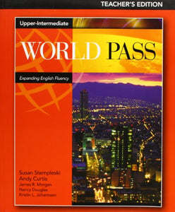 World Pass Upper-Intermediate: Teacher's Edition 