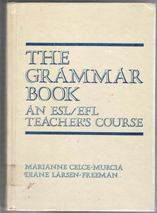 The Grammar Book: an Esl/EFL Teacher's Course 