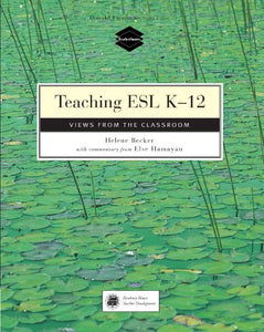 Teaching ESL K-12 : Views from the Classroom 