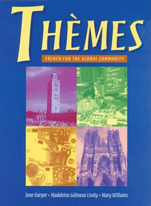 Thèmes : French for the Global Community 