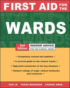 First Aid for the Wards: Insider Advice for the Clinical Years 