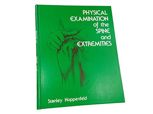 Physical Examination of the Spine and Extremities 