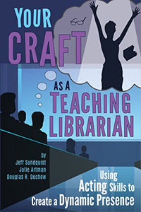 Your Craft as a Teaching Librarian 