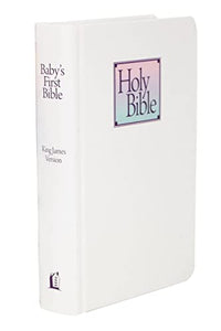 KJV Baby’s First Bible, Hardcover: Holy Bible King James Version 