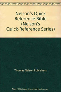 Nelson's Quick Reference Bible 