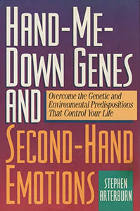 Hand-Me-Down Genes and Second-Hand Emotions 