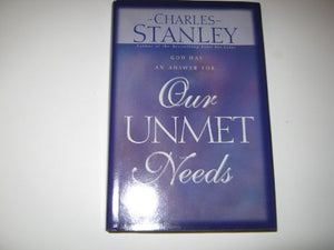 Our Unmet Needs 