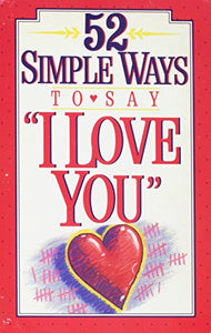 52 Simple Ways, I Love You 