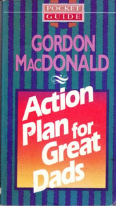 Action Plan for Great Dads (Pocket Guide) 