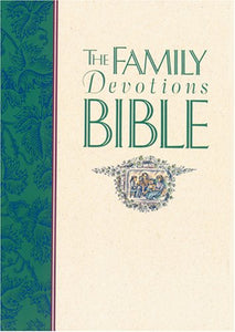 The Family Devotions Bible 