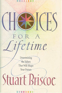 Choices for a Lifetime 