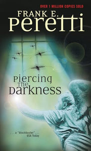 Piercing the Darkness 