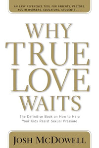 Why True Love Waits 