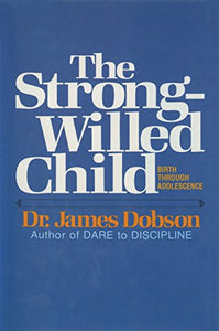 The Strong-Willed Child 