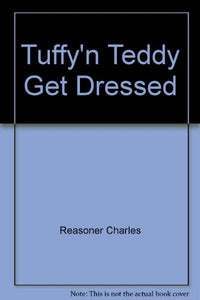 Tuff & Teddy Get Dres 