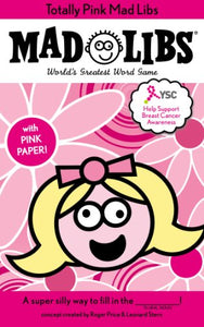 Totally Pink Mad Libs (Breast Cancer Awareness) 