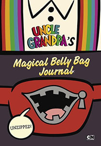 Unzipped: Uncle Grandpa's Magical Belly Bag Journal 