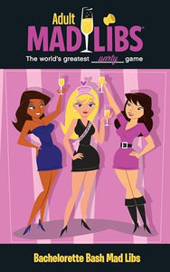 Bachelorette Bash Mad Libs 