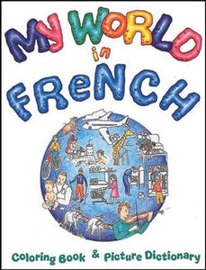 Coloring Books: My World in French Coloring Book 