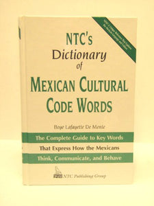 NTC's Dictionary of Mexican Cultural Code Words 